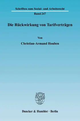 Houben | Die Rückwirkung von Tarifverträgen | E-Book | sack.de