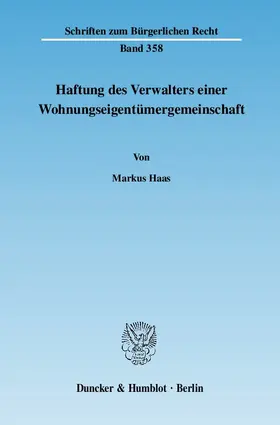 Haas |  Haftung des Verwalters einer Wohnungseigentümergemeinschaft | eBook | Sack Fachmedien