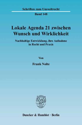 Nolte |  Lokale Agenda 21 zwischen Wunsch und Wirklichkeit | eBook | Sack Fachmedien