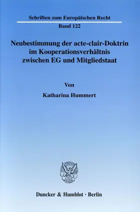 Hummert |  Neubestimmung der acte-clair-Doktrin im Kooperationsverhältnis zwischen EG und Mitgliedstaat. | eBook | Sack Fachmedien