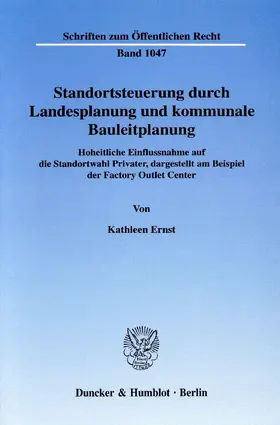 Ernst |  Standortsteuerung durch Landesplanung und kommunale Bauleitplanung | eBook | Sack Fachmedien