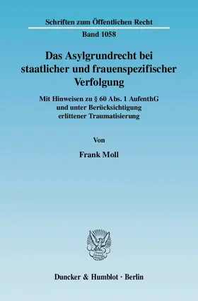 Moll |  Das Asylgrundrecht bei staatlicher und frauenspezifischer Verfolgung | eBook | Sack Fachmedien