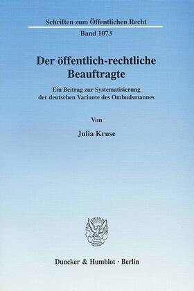 Kruse |  Der öffentlich-rechtliche Beauftragte | eBook | Sack Fachmedien