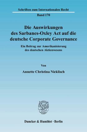 Nicklisch |  Die Auswirkungen des Sarbanes-Oxley Act auf die deutsche Corporate Governance. | eBook | Sack Fachmedien