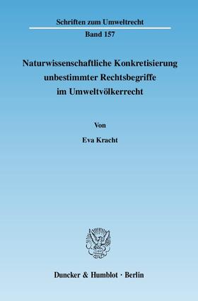 Kracht |  Naturwissenschaftliche Konkretisierung unbestimmter Rechtsbegriffe im Umweltvölkerrecht | eBook | Sack Fachmedien