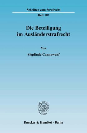 Cannawurf |  Die Beteiligung im Ausländerstrafrecht. | eBook | Sack Fachmedien