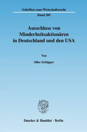 Schöpper | Ausschluss von Minderheitsaktionären in Deutschland und den USA | E-Book | sack.de