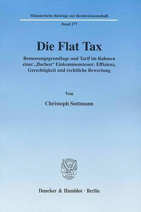 Suttmann |  Die Flat Tax. | eBook | Sack Fachmedien