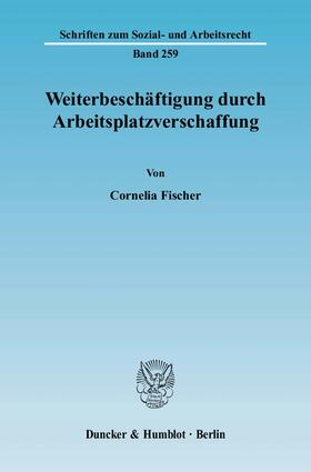 Fischer |  Weiterbeschäftigung durch Arbeitsplatzverschaffung. | eBook | Sack Fachmedien