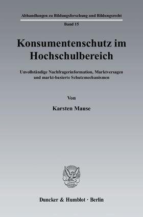 Mause |  Konsumentenschutz im Hochschulbereich. | eBook | Sack Fachmedien