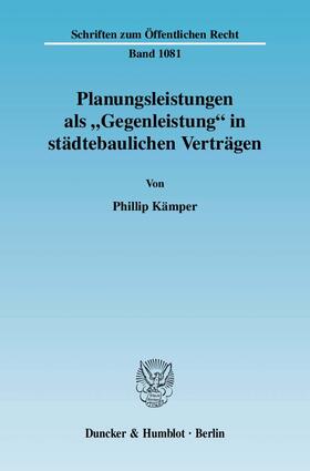 Kämper |  Planungsleistungen als "Gegenleistung" in städtebaulichen Verträgen | eBook | Sack Fachmedien