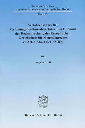 Brett |  Verfahrensdauer bei Verfassungsbeschwerdeverfahren im Horizont der Rechtsprechung des Europäischen Gerichtshofs für Menschenrechte zu Art. 6 Abs. 1 S. 1 EMRK. | eBook | Sack Fachmedien