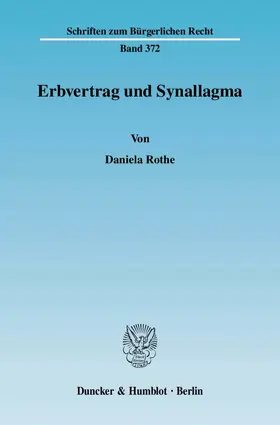 Rothe |  Erbvertrag und Synallagma. | eBook | Sack Fachmedien