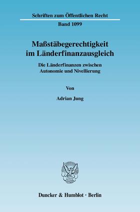 Jung |  Maßstäbegerechtigkeit im Länderfinanzausgleich. | eBook | Sack Fachmedien