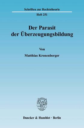 Kronenberger |  Der Parasit der Überzeugungsbildung | eBook | Sack Fachmedien