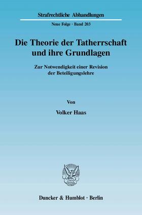 Haas |  Die Theorie der Tatherrschaft und ihre Grundlagen | eBook | Sack Fachmedien