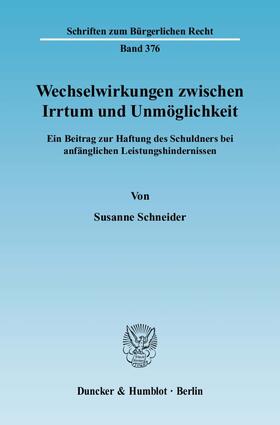 Schneider |  Wechselwirkungen zwischen Irrtum und Unmöglichkeit. | eBook | Sack Fachmedien