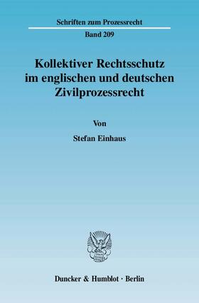 Einhaus | Kollektiver Rechtsschutz im englischen und deutschen Zivilprozessrecht | E-Book | sack.de