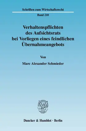 Schmieder |  Verhaltenspflichten des Aufsichtsrats bei Vorliegen eines feindlichen Übernahmeangebots. | eBook | Sack Fachmedien