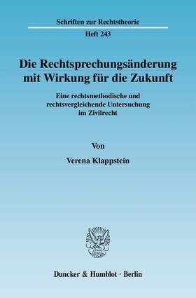 Klappstein |  Die Rechtsprechungsänderung mit Wirkung für die Zukunft. | eBook | Sack Fachmedien