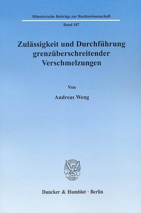 Weng |  Zulässigkeit und Durchführung grenzüberschreitender Verschmelzungen. | eBook | Sack Fachmedien