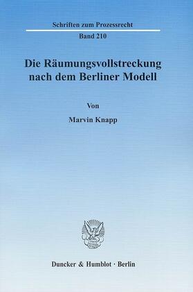 Knapp |  Die Räumungsvollstreckung nach dem Berliner Modell | eBook | Sack Fachmedien