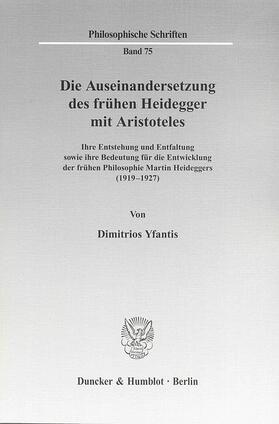 Yfantis |  Die Auseinandersetzung des frühen Heidegger mit Aristoteles. | eBook | Sack Fachmedien