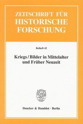 Emich / Signori |  Kriegs / Bilder in Mittelalter und Früher Neuzeit | eBook | Sack Fachmedien