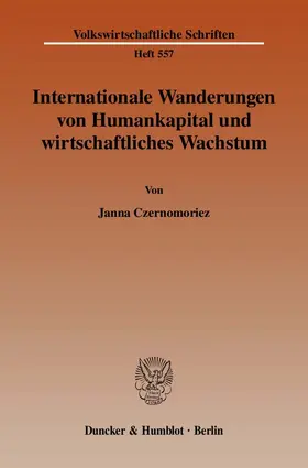 Czernomoriez |  Internationale Wanderungen von Humankapital und wirtschaftliches Wachstum. | eBook | Sack Fachmedien