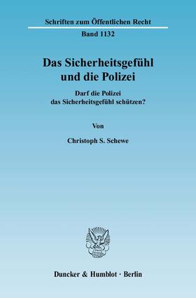 Schewe |  Das Sicherheitsgefühl und die Polizei | eBook | Sack Fachmedien