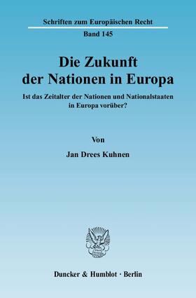Kuhnen |  Die Zukunft der Nationen in Europa | eBook | Sack Fachmedien