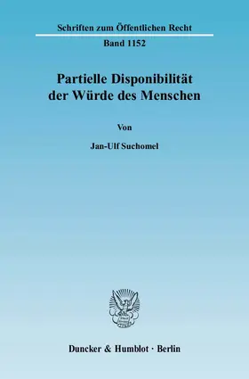 Suchomel |  Partielle Disponibilität der Würde des Menschen | eBook | Sack Fachmedien