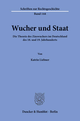 Liebner |  Wucher und Staat | eBook | Sack Fachmedien