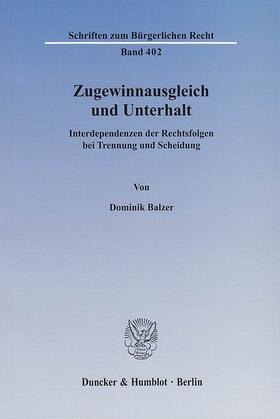 Balzer |  Zugewinnausgleich und Unterhalt | eBook | Sack Fachmedien