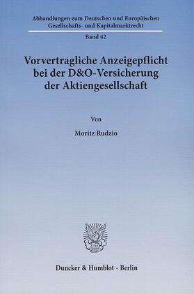 Rudzio |  Vorvertragliche Anzeigepflicht bei der D&O-Versicherung der Aktiengesellschaft | eBook | Sack Fachmedien