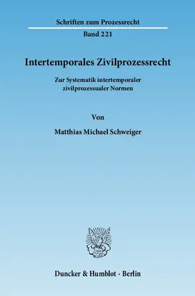 Schweiger |  Intertemporales Zivilprozessrecht | eBook | Sack Fachmedien