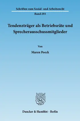 Poeck |  Tendenzträger als Betriebsräte und Sprecherausschussmitglieder | eBook | Sack Fachmedien