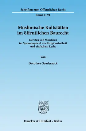 Gaudernack |  Muslimische Kultstätten im öffentlichen Baurecht | eBook | Sack Fachmedien