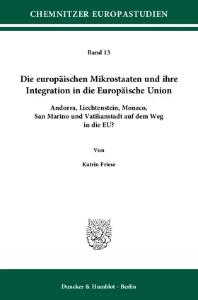 Friese |  Die europäischen Mikrostaaten und ihre Integration in die Europäische Union | eBook | Sack Fachmedien