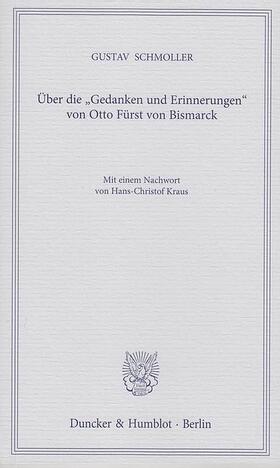 Schmoller |  Über die »Gedanken und Erinnerungen« von Otto Fürst von Bismarck. | eBook | Sack Fachmedien