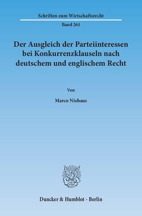 Niehaus |  Der Ausgleich der Parteiinteressen bei Konkurrenzklauseln nach deutschem und englischem Recht | eBook | Sack Fachmedien