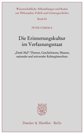 Häberle |  Die Erinnerungskultur im Verfassungsstaat | eBook | Sack Fachmedien