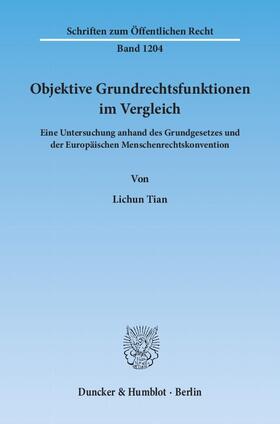 Tian |  Objektive Grundrechtsfunktionen im Vergleich | eBook | Sack Fachmedien