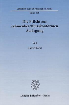 Först | Die Pflicht zur rahmenbeschlusskonformen Auslegung | E-Book | sack.de