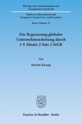 Knaup | Die Begrenzung globaler Unternehmensleitung durch § 9 Absatz 2 Satz 2 StGB | E-Book | sack.de