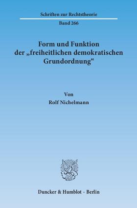 Nichelmann |  Form und Funktion der "freiheitlichen demokratischen Grundordnung". | eBook | Sack Fachmedien