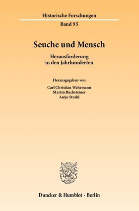 Wahrmann / Strahl / Buchsteiner |  Seuche und Mensch | eBook | Sack Fachmedien
