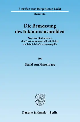 Mayenburg |  Die Bemessung des Inkommensurablen | eBook | Sack Fachmedien