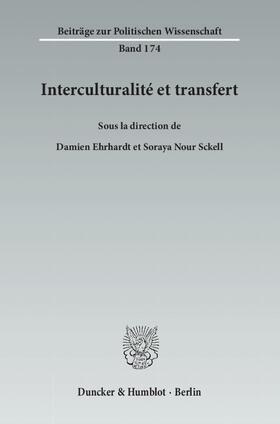 Ehrhardt / Nour Sckell |  Interculturalité et transfert. | eBook | Sack Fachmedien