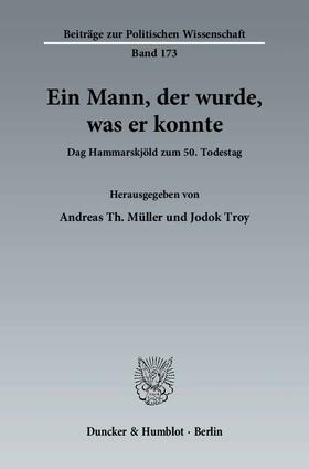 Müller / Troy |  Ein Mann, der wurde, was er konnte. | eBook | Sack Fachmedien
